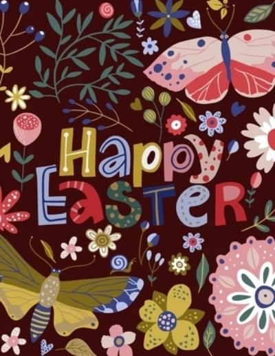 Cover for Red Angelica Press · Happy Easter: An Activity Book For Kids (Easter Egg Hunt) Color and Scissor skills (Paperback Bog) (2021)
