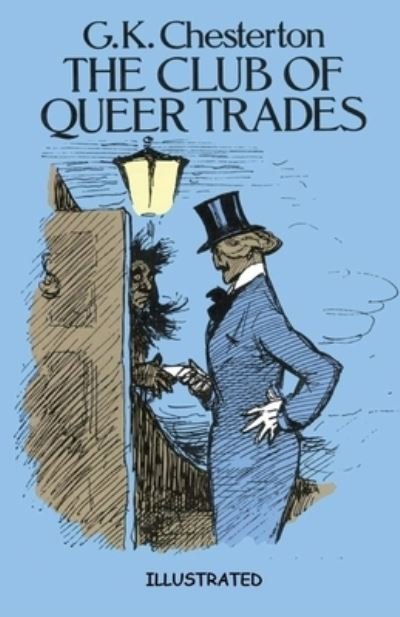 Cover for G. K. Chesterton · Club of Queer Trades Illustrated (N/A) (2021)
