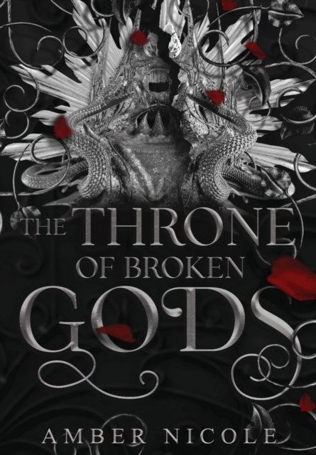 Cover for Amber V Nicole · The Throne of Broken Gods - Gods &amp; Monsters (Hardcover bog) (2023)