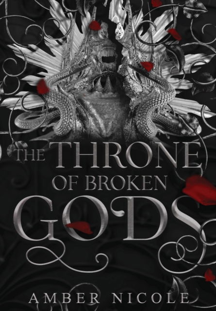 The Throne of Broken Gods - Gods & Monsters - Amber V Nicole - Livros - Rose and Star Publishing - 9798986305059 - 23 de maio de 2023