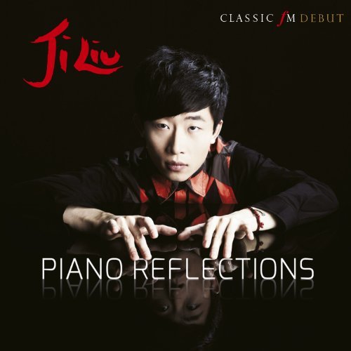 Ji Liu-piano Reflections - Ji Liu - Musikk - CLASSIC FM - 0028948108060 - 27. januar 2014