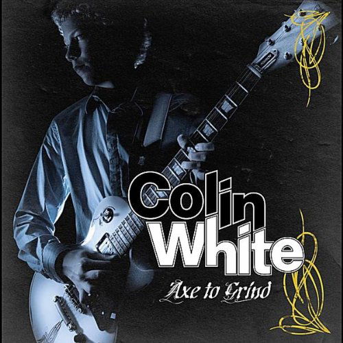 Cover for Colin White · Axe to Grind (CD) (2010)