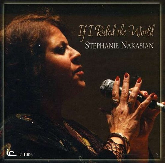 Cover for Stephanie Nakasian · If I Ruled the World (CD) (2010)