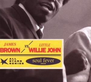 Soul Fever 1955 - 56 - James Brown - Little Willie John - Musik - SAGA - 0602498496060 - 16. november 2007