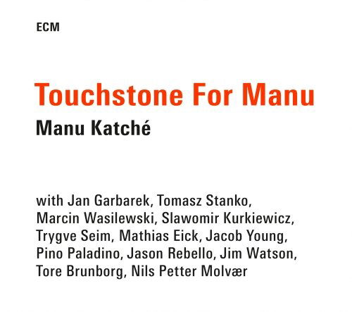 Touchstone for Manu - Manu Katche - Musik - JAZZ - 0602537939060 - 18. September 2015