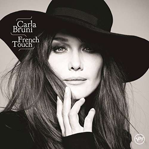 French Touch - Carla Bruni - Musikk - BARCLAY - 0602557726060 - 5. oktober 2017