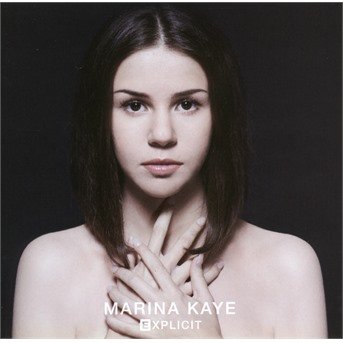 Cover for Marina Kaye · Explicit (CD) (2017)
