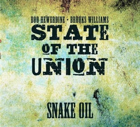 Cover for State Of The Union · Snake Oil (CD) (2013)