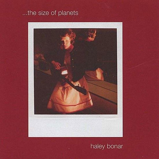 Cover for Haley Bonar · Size of Planets (CD) (2004)