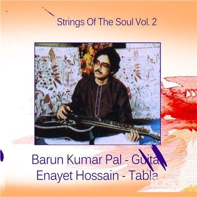 Cover for Pal,barun Kumar / Hossain,enayet · Strings of the Soul: Vol.2 (CD) (2017)