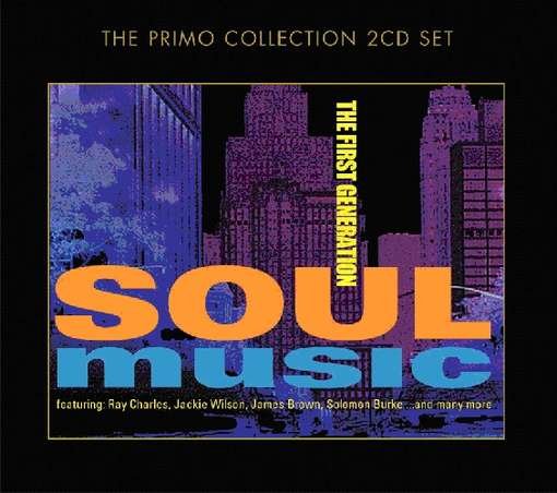 Soul Music; the First Generation - Various Artists - Musiikki - Pr1Mo - 0805520091060 - 2012