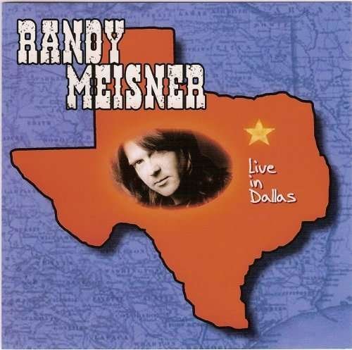 Cover for Randy Meisner · Live in Dallas (CD)