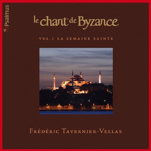 Le Chant De Byzance Vol.1 - Frederic Tavernier-Vellas - Música - ETCETERA - 3760173760060 - 13 de março de 2015