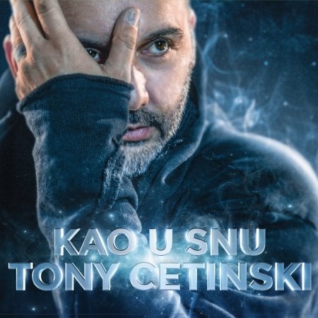 Cover for Cetinski Tony · Kao U Snu (CD) (2018)