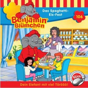 Cover for Benjamin Blümchen · Folge 106:das Spaghetti-eis-fest (CD) (2007)