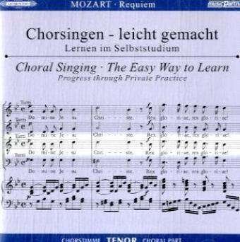 Cover for Wolfgang Amadeus Mozart (1756-1791) · Chorsingen leicht gemacht:MozartRequiem (Tenor) (CD)