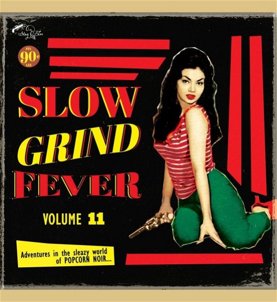 Slow Grind Fever 11 - V/A - Música - STAG-O-LEE - 4015698416060 - 3 de março de 2023