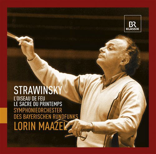 L'oiseau De Feu/le Sacre Du Printemps - Igor Stravinsky - Muziek - BAYERISCHE RUNDFUNKWERBUN - 4035719007060 - 19 oktober 2010