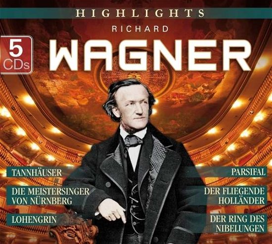 Highlights - Wagner R. - Musik - MUSIC DIGI - 4049774500060 - 6. Januar 2020