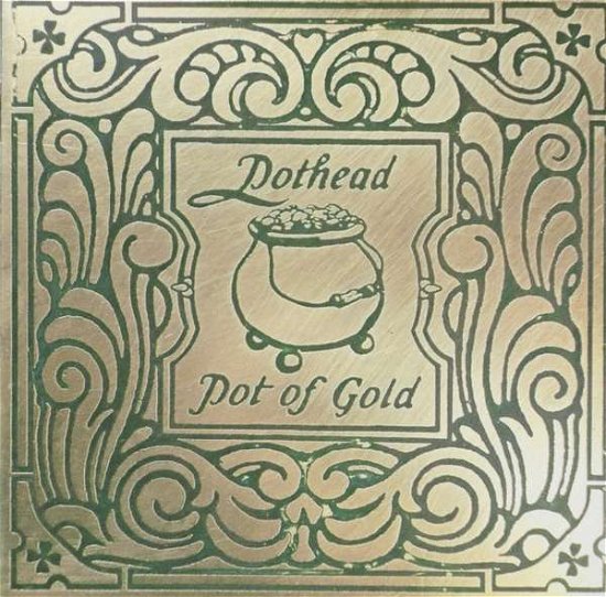 Cover for Pothead · Pot Of Gold (CD)