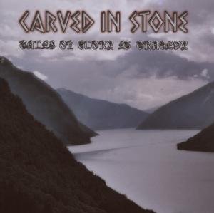Cover for Carved In Stone · Tales Of Glory &amp; Tragedy (CD) (2013)