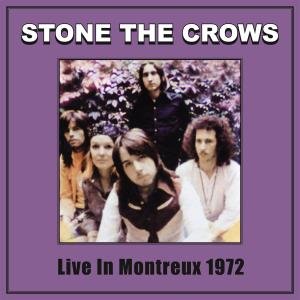 Cover for Stone the Crows · Live in Montreux 1972 (LP) (2011)