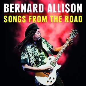 Cover for Bernard Allison · Songs from the Road (CD) [Japan Import edition] (2020)