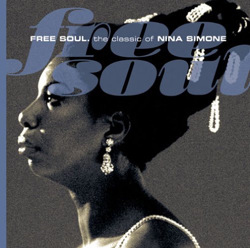 Cover for Nina Simone · Free Soul: the Classic of (CD) (2010)