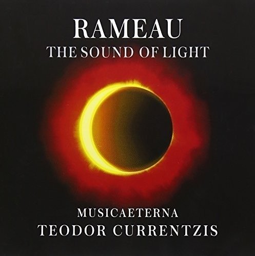 Cover for Teodor Currentzis · Rameau: the Sound of Light (CD) [Special edition] (2015)