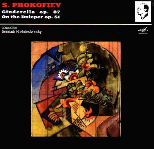 Cendrillon / Sur Le Dniepr - S. Prokofiev - Música - MELODIYA - 4600317009060 - 16 de setembro de 2005