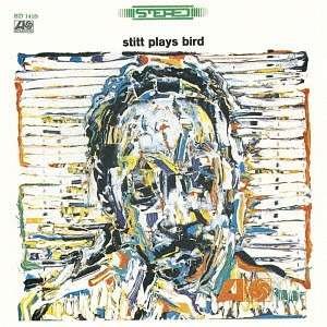 Cover for Sonny Stitt · Stitt Plays Bird (CD) [Limited edition] (2017)