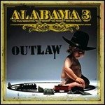 Cover for Alabama 3 · Outlaw (LP) (2016)