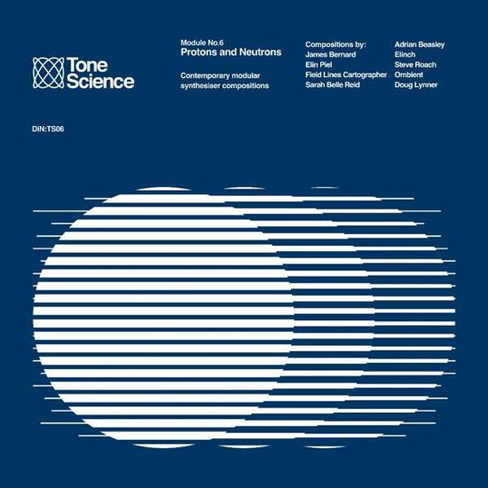 Cover for Various Artists · Tone Science Module No.6 Protons And Neutrons (CD) (2022)