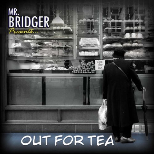 Cover for Mr. Bridger · Out for Tea (CD) (2022)