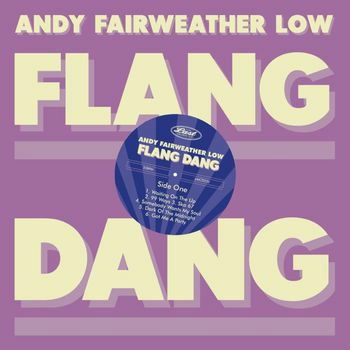 Flang Dang - Fairweather Low Andy - Music - Last Music Company - 5052442019060 - April 7, 2023