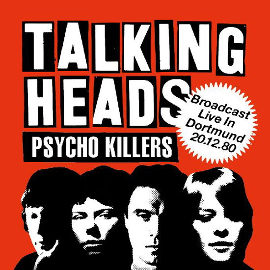 Psycho Killers: Broadcast Live In Dortmund. 1980 - Talking Heads - Muziek - FM CONCERTS - 5056083210060 - 19 augustus 2022