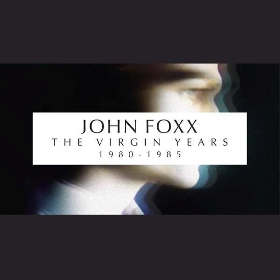 Cover for John Foxx · Virgin Years: 1980-1985 (CD) [Box set] (2014)