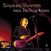 Cover for The Smashing Pumpkins · Inside the Dream Machine - Live 1993 (CD) (2015)