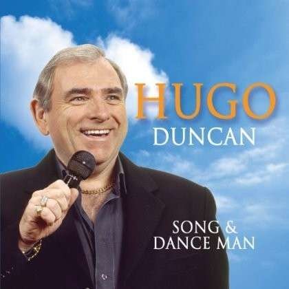 Cover for Hugo Duncan · Song &amp; Dance Man (CD) (2012)