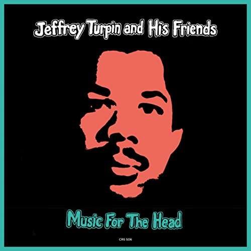Cover for Jeffrey Turpin · Music For The Heads (LP) (2018)