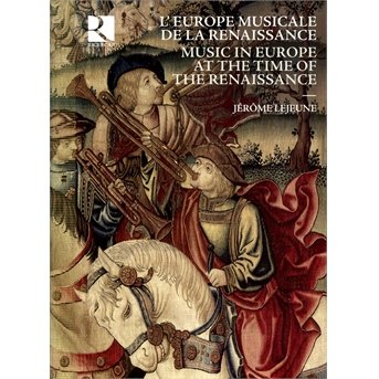 Cover for Music in Europe at the Time of the Renaissance (CD) (2013)