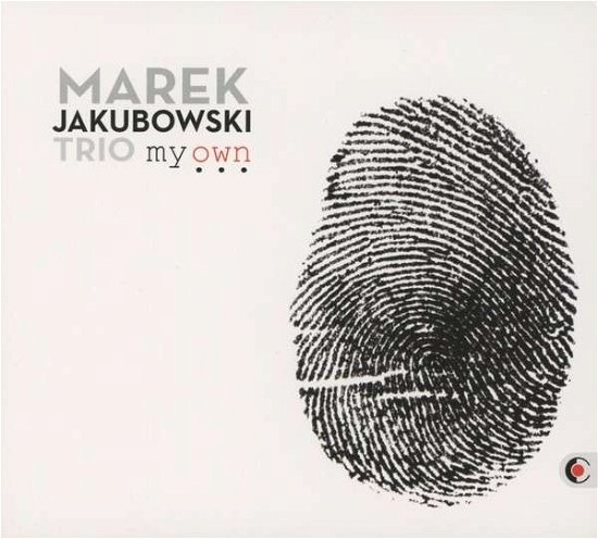 Cover for Marek Jakubowski · My Own (CD) (2013)
