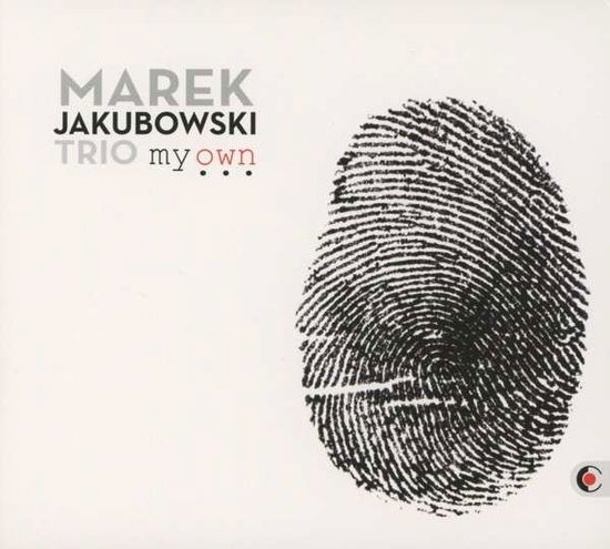 My Own - Marek Jakubowski - Music - RecArt - 5908285287060 - April 29, 2013