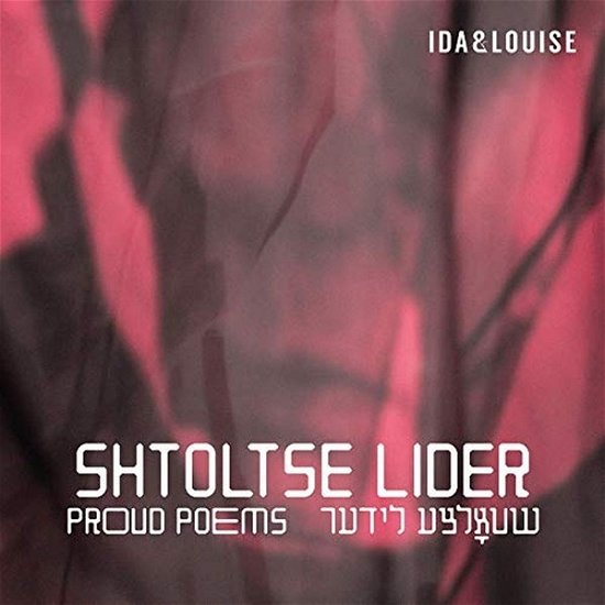 Cover for Ida &amp; Louise · Shtoltse Lider (CD) (2020)
