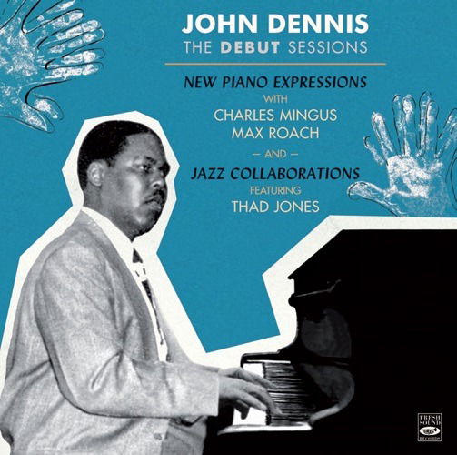 Cover for John Dennis · Debut Sessions (CD) (2021)