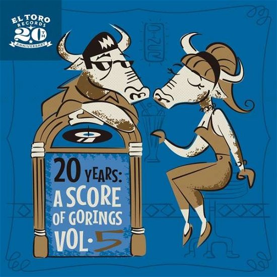 20 Years: A Score Of Gorings, Vol. 5 - V/A - Music - EL TORO - 8436567250060 - February 22, 2018