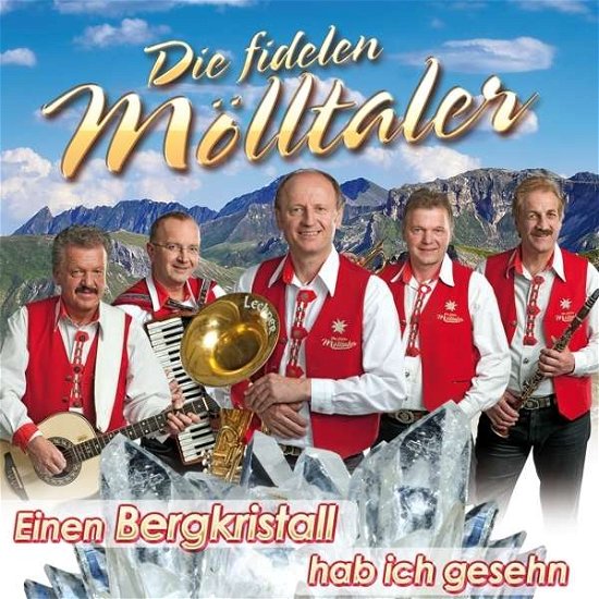 Cover for Die Fidelen Molltaler · Einen Bergkristall Hab Ich Gesehn (CD) (2016)