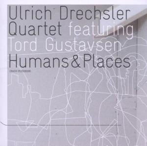 Cover for Ulrich Drechsler · Humans &amp; Places (CD) (2008)