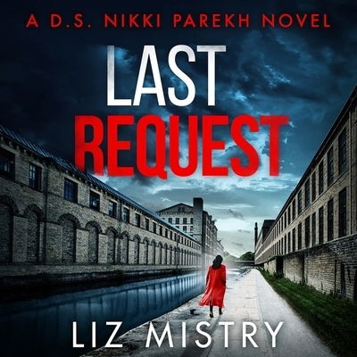 Last Request - Liz Mistry - Muzyka - HarperCollins UK and Blackstone Publishi - 9780008396060 - 28 stycznia 2020