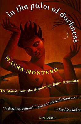 In the Palm of Darkness: A Novel - Mayra Montero - Books - HarperCollins - 9780060929060 - June 23, 1998